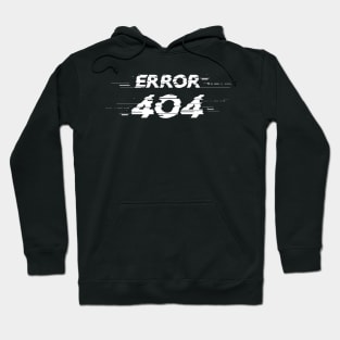 Error 404 Hoodie